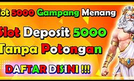 Situs 5000 Deposit